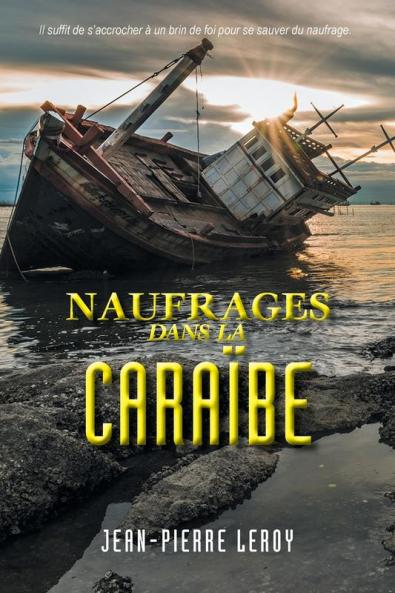 Naufrages dans la Cara��be