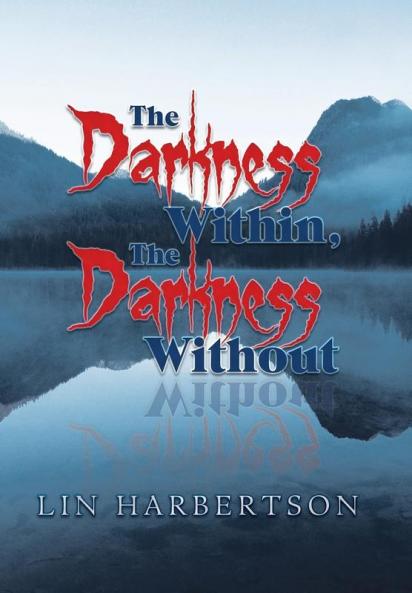 The Darkness Within the Darkness Without