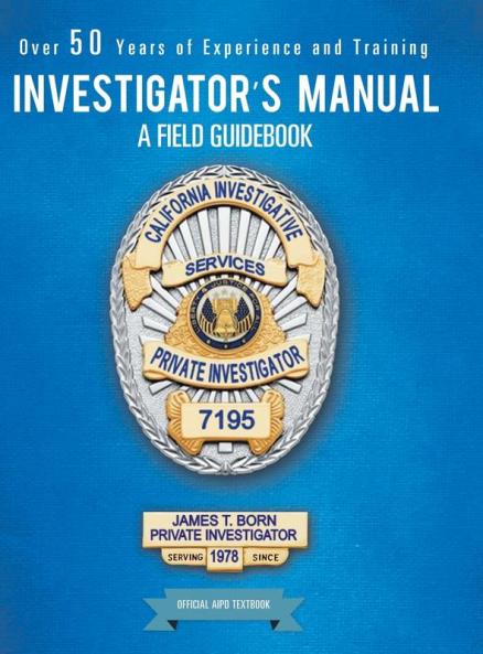 Investigator's Manual: A Field Guidebook