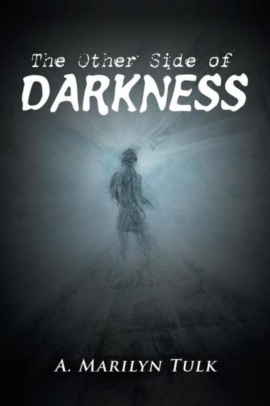 The Other Side of Darkness