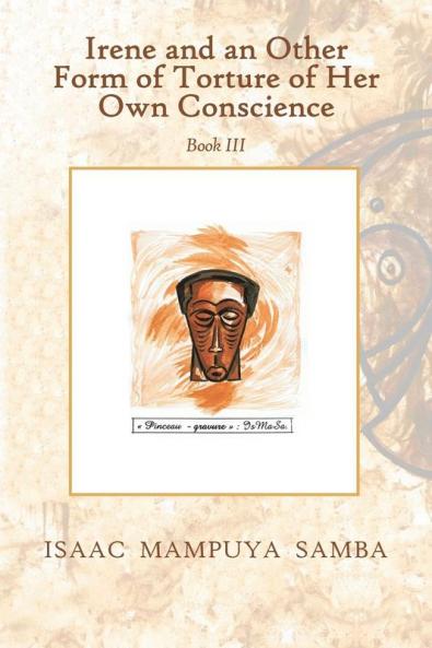 Irene and an Other Form of Torture of Her Own Conscience