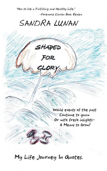Shaped for Glory