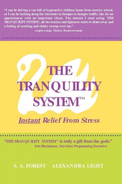 The Tranquility System