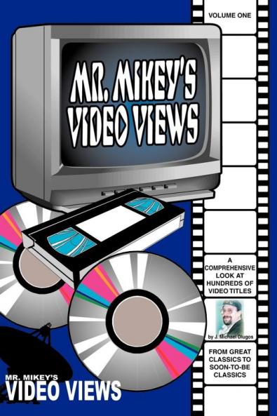 Mr. Mikey's Video Views; Volume One