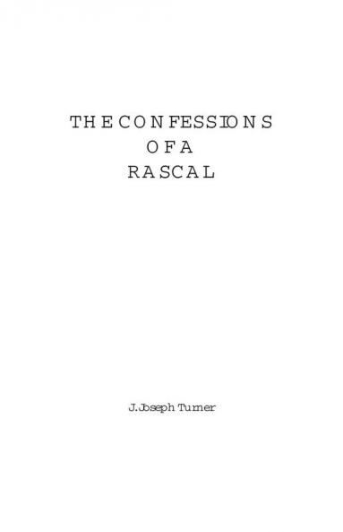 Confessions of a Rascal
