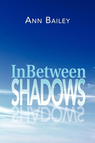 Inbetween Shadows