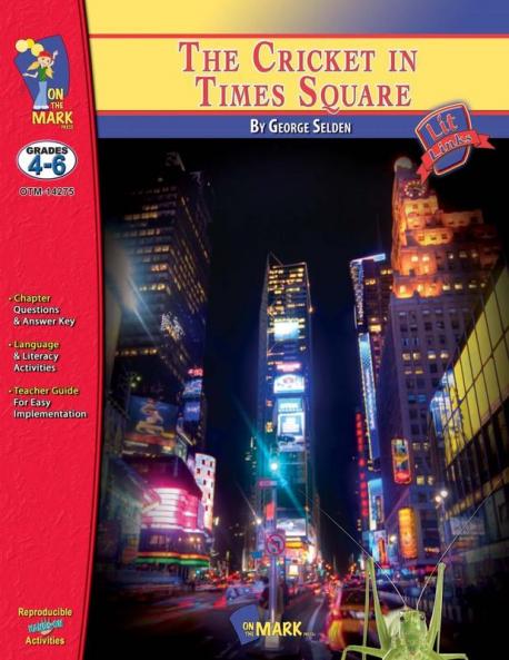 The Cricket in Times Square by George Selden Lit Link Grades 4-6