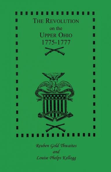 The Revolution on the Upper Ohio 1775-1777