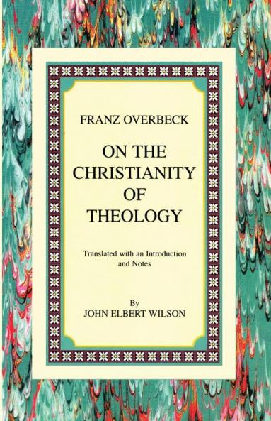 On the Christianity of Theology: Translated with an Introduction and Notes: 49 (Princeton Theological Monograph)