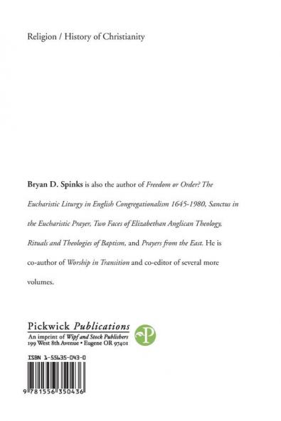 From the Lord and The Best Reformed Churches: A Study of the Eucharistic Liturgy in the English Puritan and Separatist Traditions 1550-1633