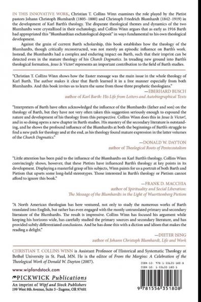 "Jesus is Victor!": The Significance of the Blumhardts for the Theology of Karl Barth: 93 (Princeton Theological Monograph)