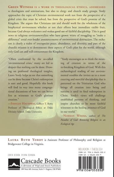 Green Witness: Ecology Ethics and the Kingdom of God