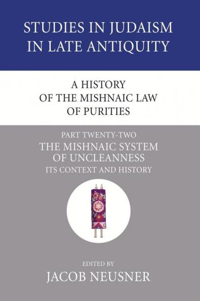 A History of the Mishnaic Law of Purities Part 22