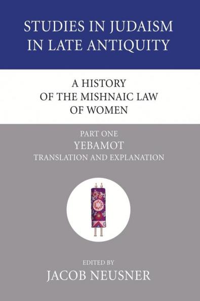 A History of the Mishnaic Law of Women Part 1