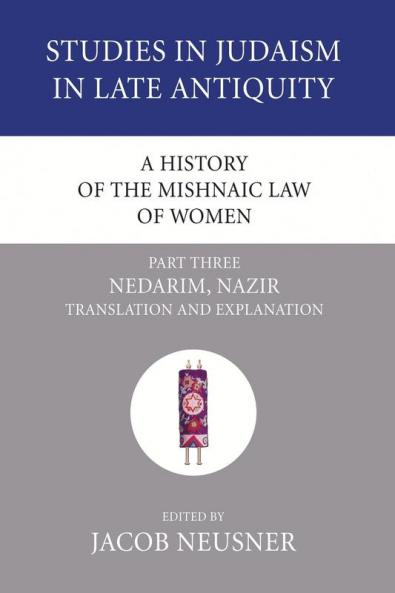 A History of the Mishnaic Law of Women Part 3