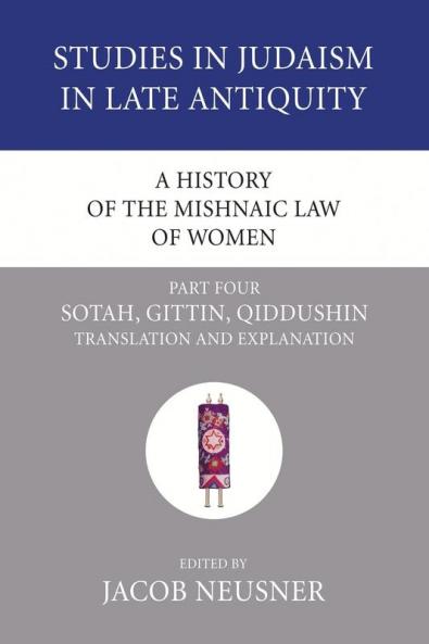 A History of the Mishnaic Law of Women Part 4