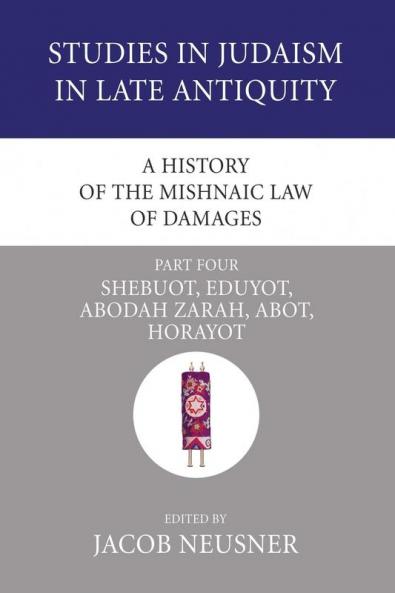 A History of the Mishnaic Law of Damages Part 4