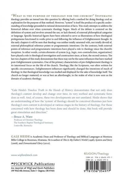 Timeless Truth in the Hands of History: A Short History of System in Theology: 178 (Princeton Theological Monograph Series)