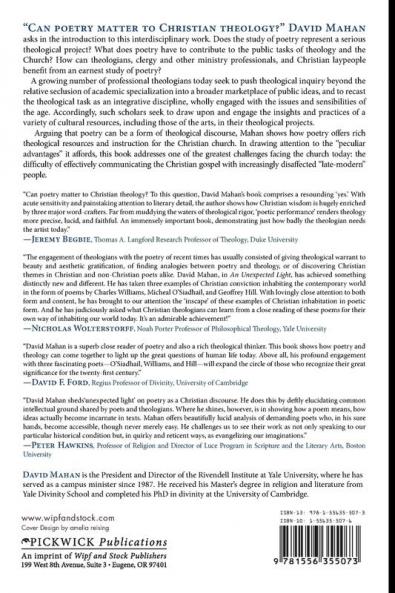 An Unexpected Light: Theology and Witness in the Poetry and Thought of Charles Williams Micheal O'Siadhail and Geoffrey Hill: 103 (Princeton Theological Monograph Series)