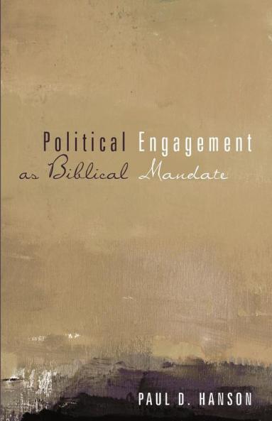Political Engagement as Biblical Mandate