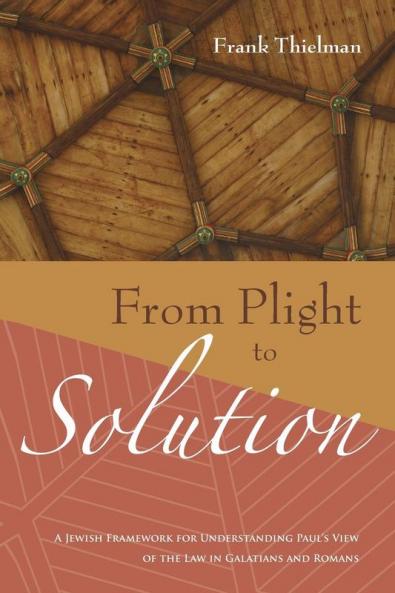 From Plight to Solution: 61 (Supplements to Novum Testamentum (Wipf & Stock Publishers))