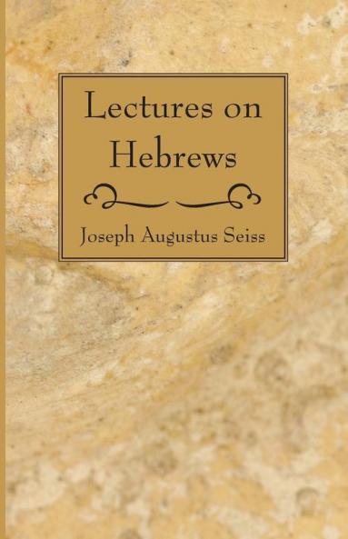 Lectures on Hebrews