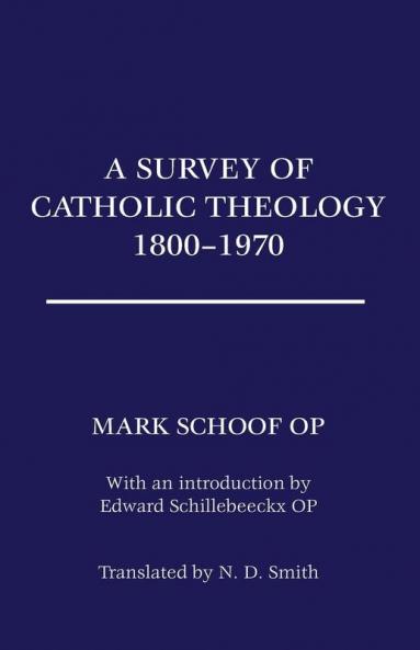 A Survey of Catholic Theology 1800-1970