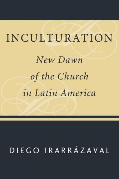 Inculturation: New Dawn of the Church in Latin America