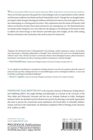 Theories of Justice: A Dialogue with Karol Wojtyla/John Paul II and Karl Barth: 212 (Princeton Theological Monograph)