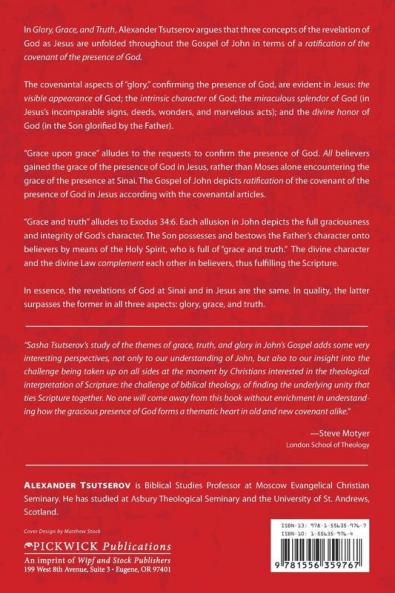Glory Grace and Truth: Ratification of the Sinaitic Covenant According to the Gospel of John