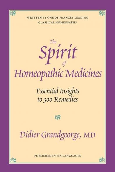The Spirit of Homeopathic Medicines