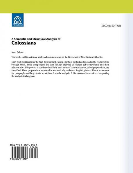 A Semantic and Structural Analysis of Colossians 2nd Edition (Semantic and Structural Analysis Series)