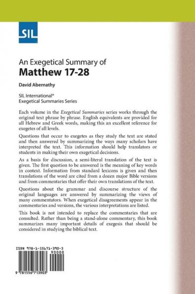 An Exegetical Summary of Matthew 17-28