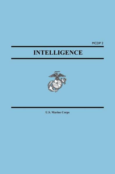 Intelligence (Marine Corps Doctrinal Publication McDp 2)