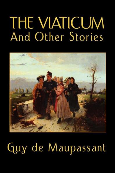 The Viaticum and Other Stories