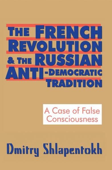 French Revolution and the Russian Anti-Democratic Tradition