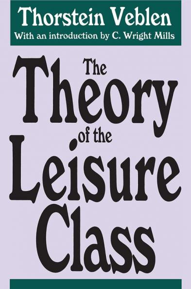 Theory of the Leisure Class