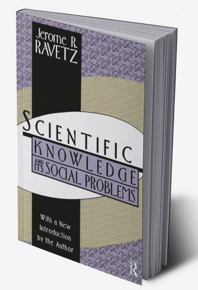 Scientific Knowledge and Its Social Problems