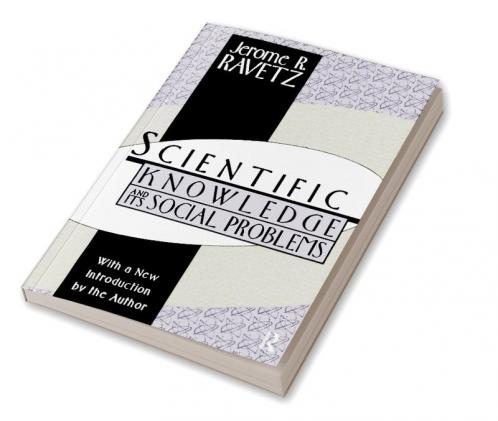 Scientific Knowledge and Its Social Problems
