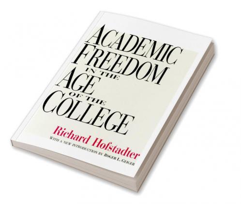 Academic Freedom in the Age of the College