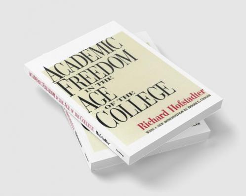 Academic Freedom in the Age of the College