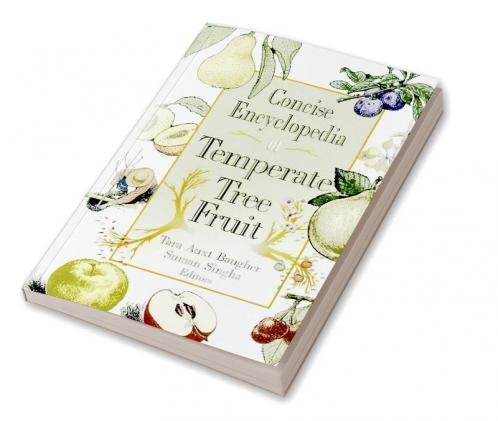 Concise Encyclopedia of Temperate Tree Fruit