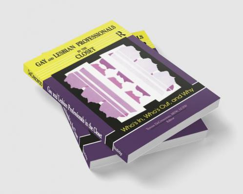 Gay and Lesbian Professionals in the Closet