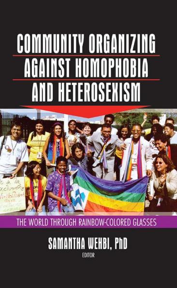 Community Organizing Against Homophobia and Heterosexism