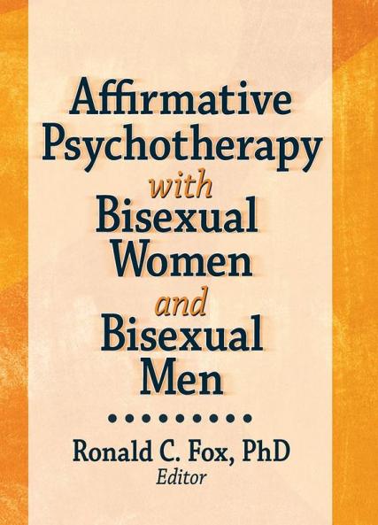 Affirmative Psychotherapy with Bisexual Women and Bisexual Men
