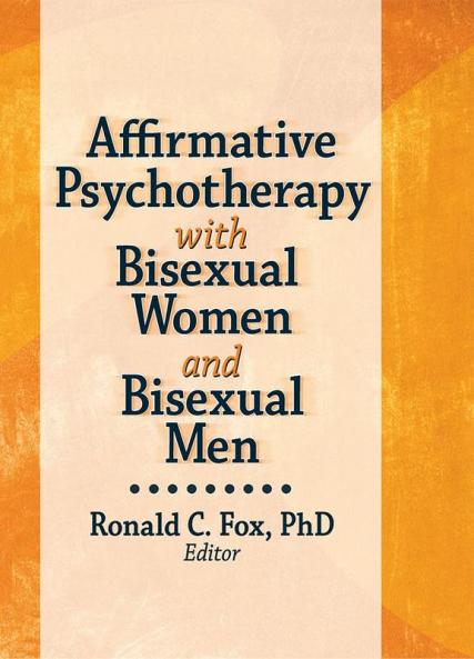 Affirmative Psychotherapy with Bisexual Women and Bisexual Men