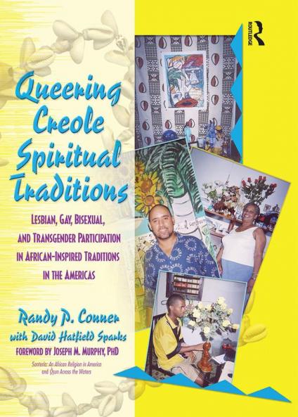 Queering Creole Spiritual Traditions