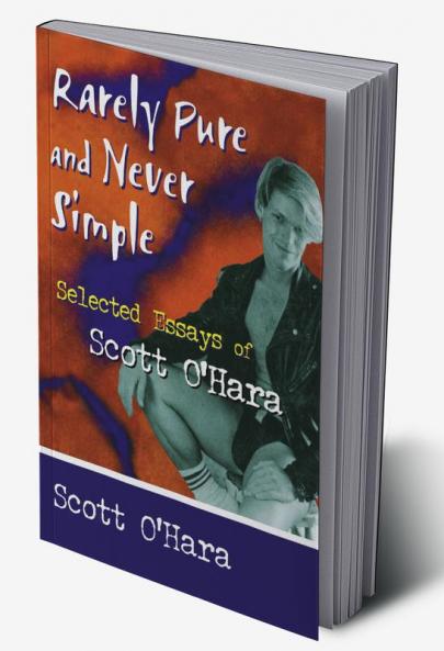 Rarely Pure and Never Simple