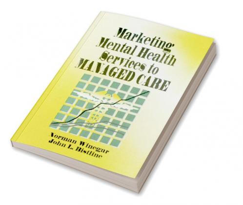 Marketing Mental Health Services to Managed Care