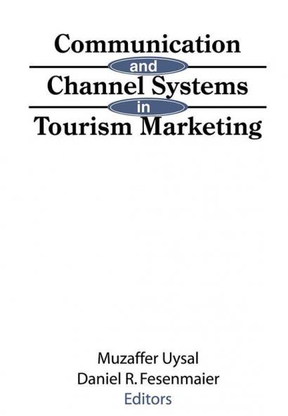 Communication and Channel Systems in Tourism Marketing